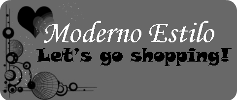 .Moderno-Estilo. Let's go shopping!