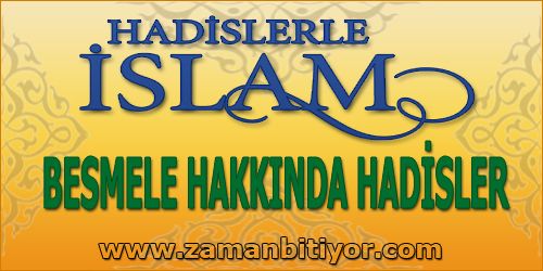 Besmele Hakkında Hadisler