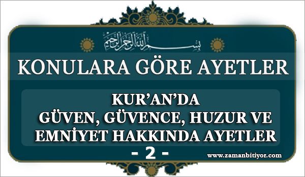 Kur’an’da Güven ve Huzur İle İlgili Ayetler-2