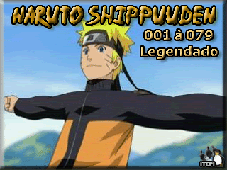 Naruto Shippuuden 001 à 079 (Legendado)